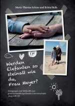 Werden Elefanten so steinalt wie du, Frau Meyer?