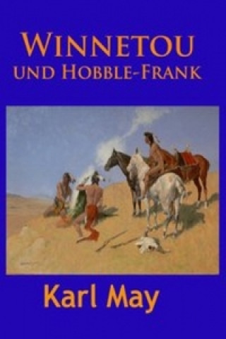 Winnetou und Hobble-Frank