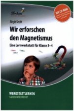 Wir erforschen den Magnetismus, m. 1 CD-ROM