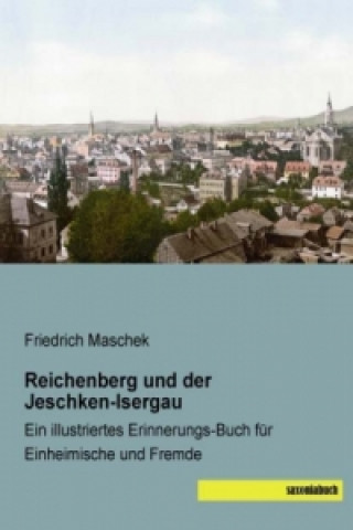 Reichenberg und der Jeschken-Isergau