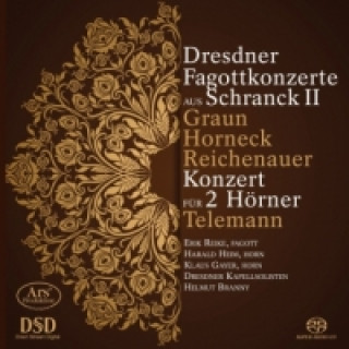 Dresdner Fagottkonzerte aus Schranck II / Konzert für 2 Hörner, 1 Super-Audio-CD (Hybrid)