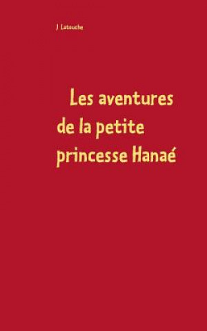 Les aventures de la petite princesse Hanae