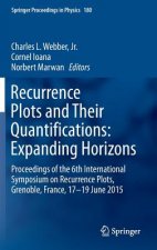 Recurrence Plots and Their Quantifications: Expanding Horizons
