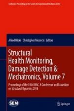 Structural Health Monitoring, Damage Detection & Mechatronics, Volume 7