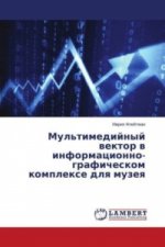 Mul'timedijnyj vektor v informacionno-graficheskom komplexe dlya muzeya