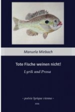 Tote Fische weinen nicht