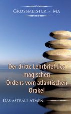 dritte Lehrbrief des magischen Ordens vom atlantischen Orakel