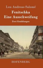 Fenitschka / Eine Ausschweifung