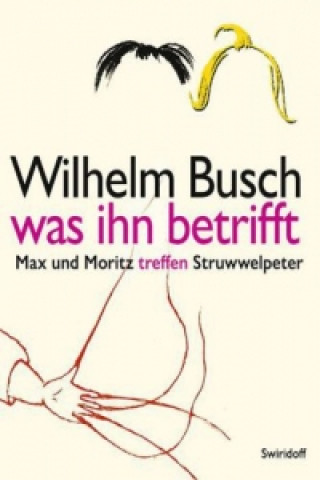 Wilhelm Busch was ihn betrifft