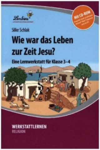 Wie war das Leben zur Zeit Jesu?, m. 1 CD-ROM