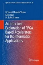 Architecture Exploration of FPGA Based Accelerators for BioInformatics Applications