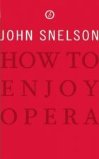 How to Enjoy Opera