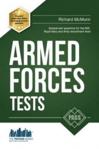 Pass the Armed Forces Tests (Practice Tests for the Army, RAF and Royal Navy)