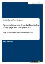 Data warehouse pour le suivi et l'evaluation pedagogique des enseignements