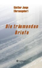 Die traumenden Briefe
