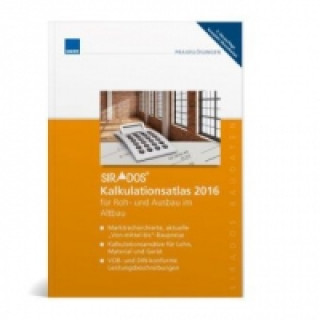 sirAdos Kalkulationsatlas 2016 für Roh- und Ausbau im Altbau