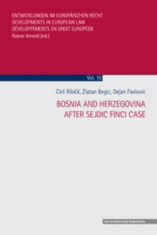 Bosnia and Herzegovina after Sejdic Finci case