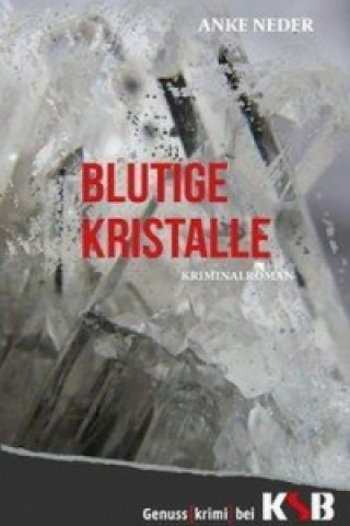 Blutige Kristalle