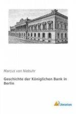 Geschichte der Königlichen Bank in Berlin