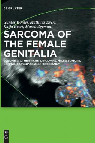 Other Rare Sarcomas, Mixed Tumors, Genital Sarcomas and Pregnancy