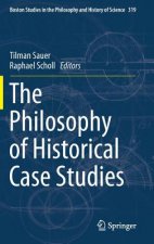 Philosophy of Historical Case Studies