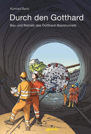 Der Gotthard-Basistunnel