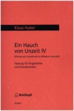 Ein Hauch von Unzeit, Fassung für Singstimme. Bd.4