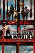 Democratic Empire - The United States Since 1945