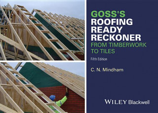 Goss's Roofing Ready Reckoner - From Timberwork to Tiles 5e