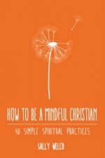How to be a Mindful Christian