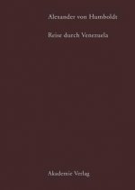 Alexander von Humboldt. Reise durch Venezuela