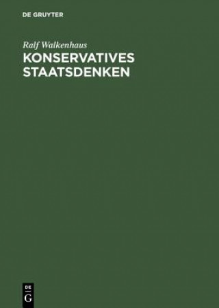 Konservatives Staatsdenken Eine Wissenssoziologischhe Studie Zu Ernst Rudolf Huber