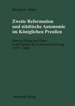 Zweite Reformation & Stadtische Autonomi