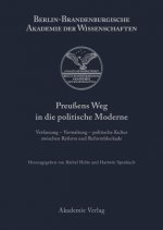 Preussens Weg in die politische Moderne