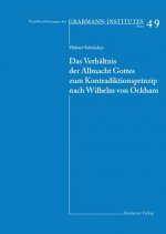 Verhaltnis der Allmacht Gottes zum Kontradiktionsprinzip nach Wilhelm von Ockham