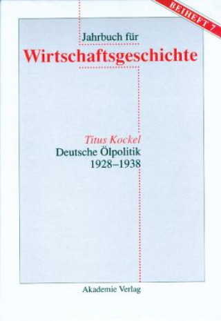 Deutsche OElpolitik 1928-1938
