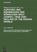 Politische Geschichte (Provinzen Und Randvoelker: Gallien [Forts.], Germanien)