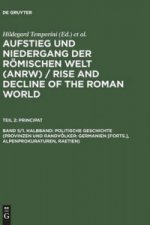Politische Geschichte (Provinzen Und Randvoelker: Germanien [Forts.], Alpenprokuraturen, Raetien)
