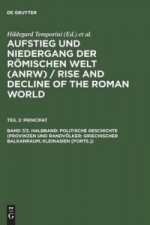 Politische Geschichte (Provinzen Und Randvoelker: Griechischer Balkanraum; Kleinasien [Forts.])