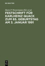 Festschrift Fur Karlheinz Quack Zum 65. Geburtstag Am 3. Januar 1991