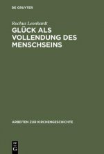 Gluck als Vollendung des Menschseins