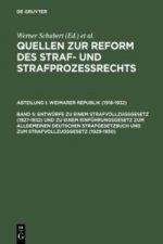 Entwurfe Zu Einem Strafvollzugsgesetz (1927-1932) Und Zu Einem Einfuhrungsgesetz Zum Allgemeinen Deutschen Strafgesetzbuch Und Zum Strafvollzugsgesetz