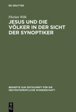 Jesus und die Voelker in der Sicht der Synoptiker