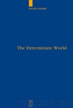 Determinate World