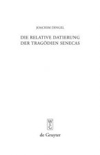 relative Datierung der Tragoedien Senecas