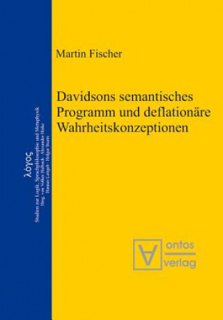 Davidsons semantisches Programm und deflationare Wahrheitskonzeptionen