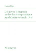 Die Joyce-Rezeption in Der Deutschsprachigen Erzahlliteratur Nach 1945