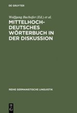 Mittelhochdeutsches Woerterbuch in Der Diskussion