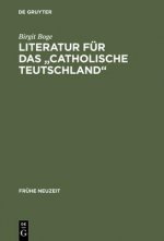 Literatur Fur Das Catholische Teutschland