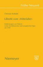 Libretti Vom 'Mittelalter'
